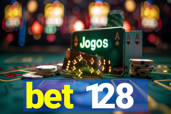bet 128